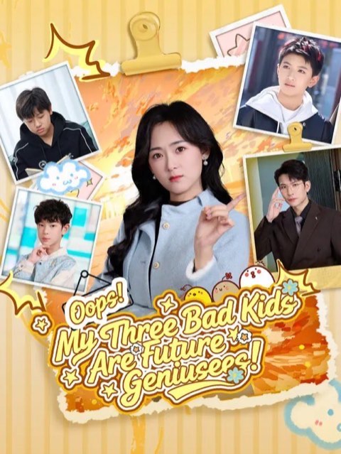 Oops My Three Bad Kids Are Future Geniuses