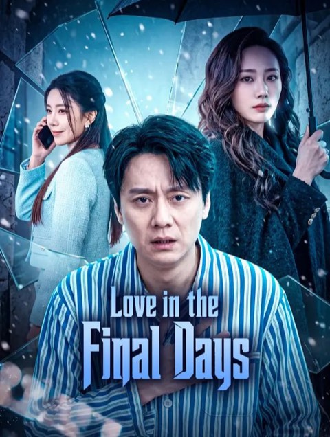 Love in the Final Days