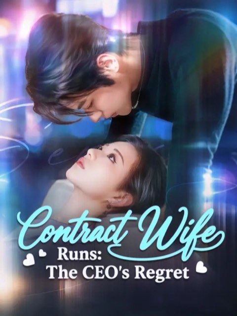 Contract Wife Runs The CEO’s Regret