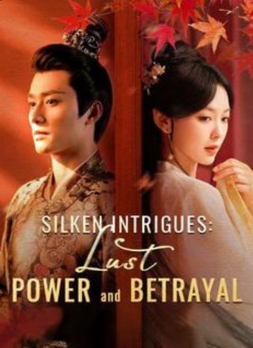 Silken Intrigues: Lust, Power And Betrayal