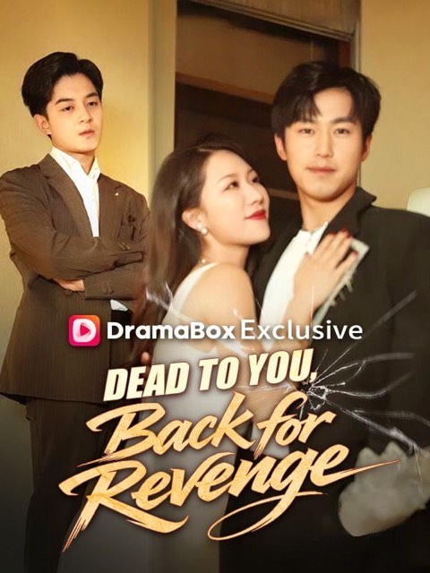 Dead to You Back for Revenge