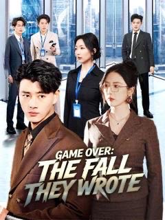 Game Over The Fall They Wrote