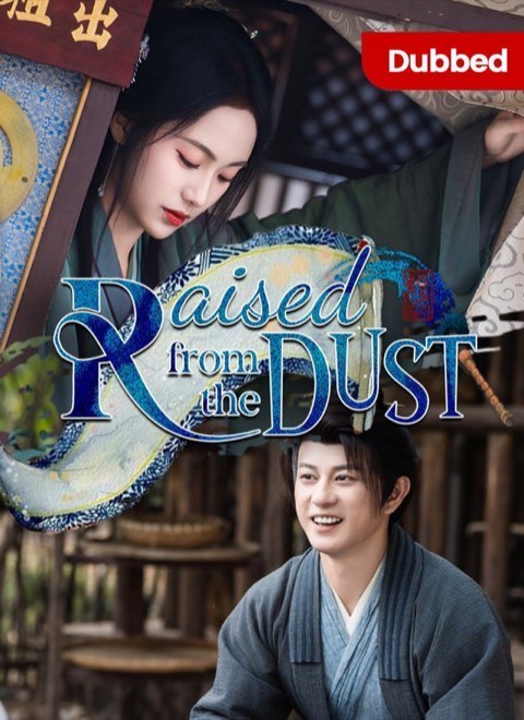 Raised From The Dust (DUBBED)