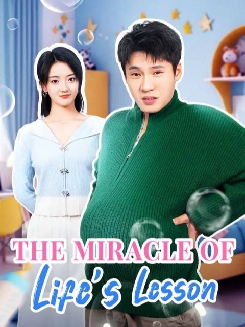 The Miracle of Life’s Lesson