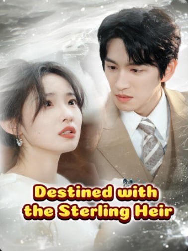Destined with the Sterling Heir