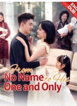 From No Name to His One and Only (DUBBED)