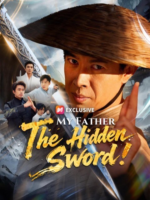 My Father The Hidden Sword