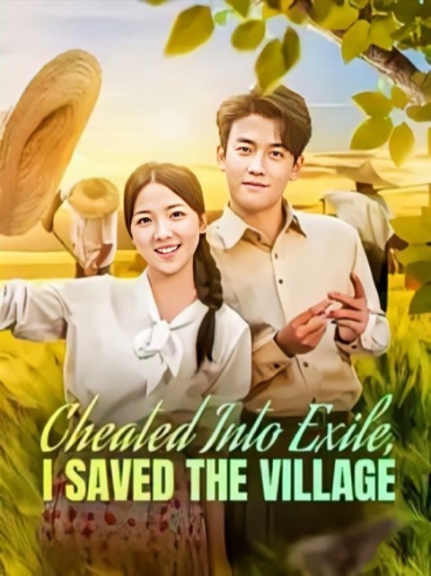 Cheated Into Exile I Saved the Village