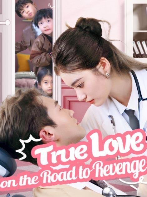 True Love on the Road to Revenge