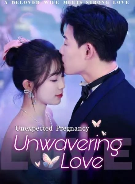 Unexpected Pregnacy, Unwavering Love