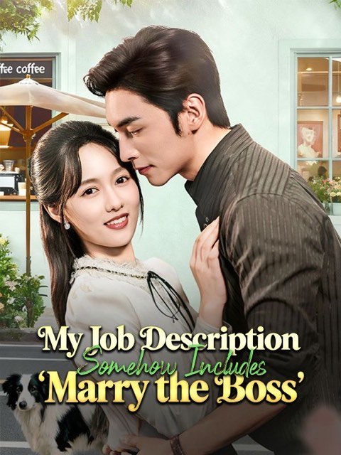 My Job Description Somehow Includes Marry the Boss