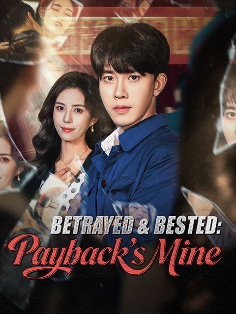 Betrayed & Bested Payback’s Mine
