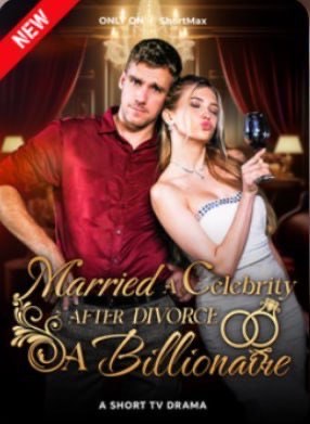 Married a Celebrity After Divorce a Billionaire