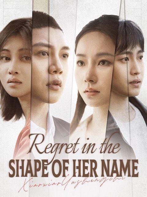 Regret In The Shape Of Her Name