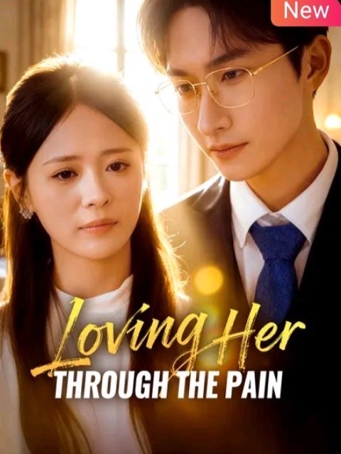 Loving Her Through the Pain