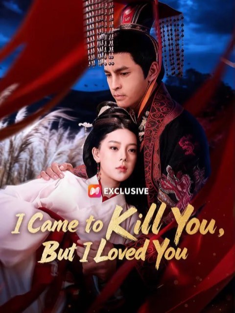 I Came to Kill You But I Loved You