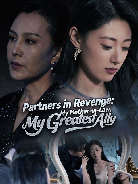 Partners in Revenge My Mother-in-Law My Greatest Ally