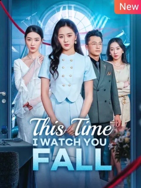 This Time I Watch You Fall