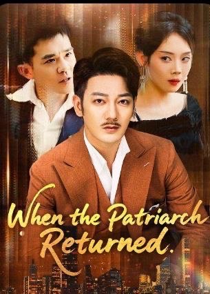 When the Patriarch Returned