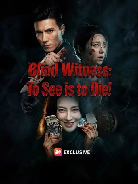 Blind Witness To See is to Die