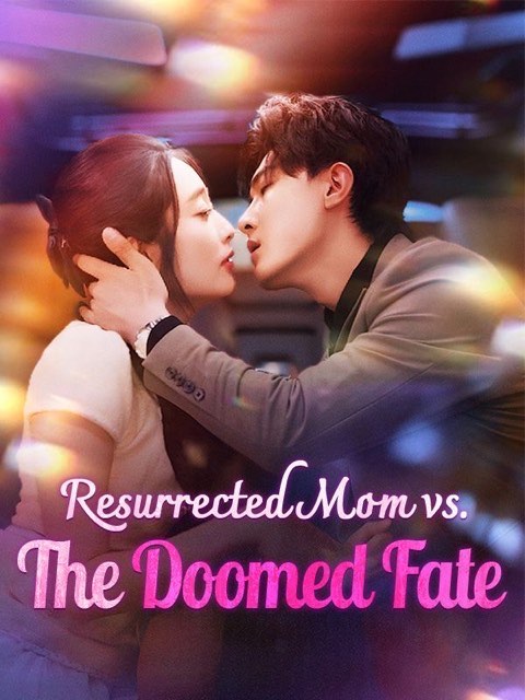 Resurrected Mom vs The Doomed Fate