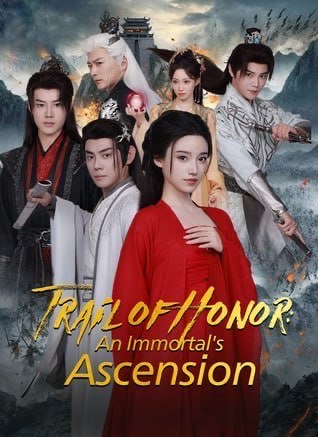 Trail Of Honor: An Immortal’s Ascension