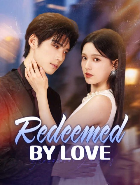 Redeemed by Love