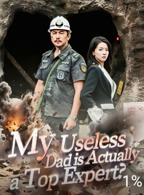 My Useless Dad is Actually a Top Expert