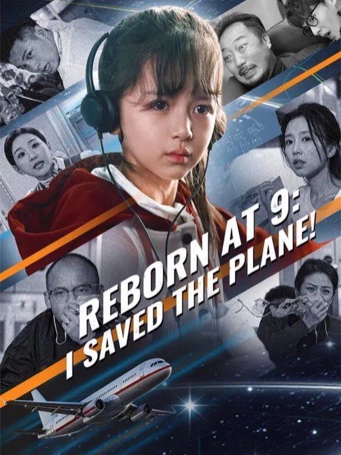 Reborn at 9 I Saved the Plane
