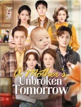 A Mother’s Unbroken Tomorrow