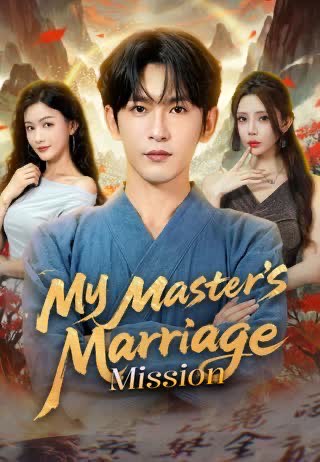 My Master’s Marriage Mission