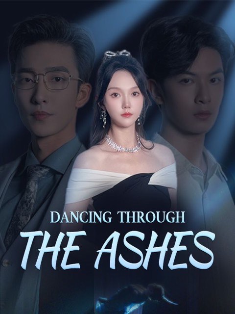 Dancing Through The Ashes