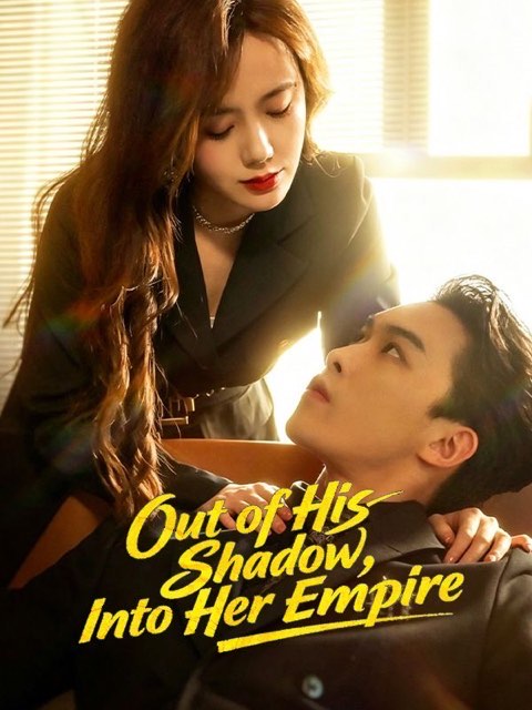 Out of His Shadow Into Her Empire