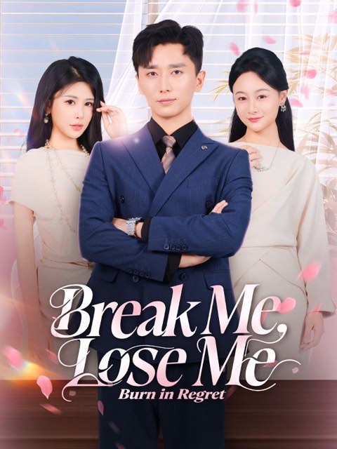 Break Me Lose Me Burn in Regret