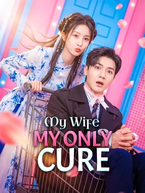 My Wife My Only Cure