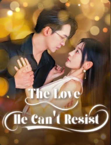 The Love He Can’t Resist