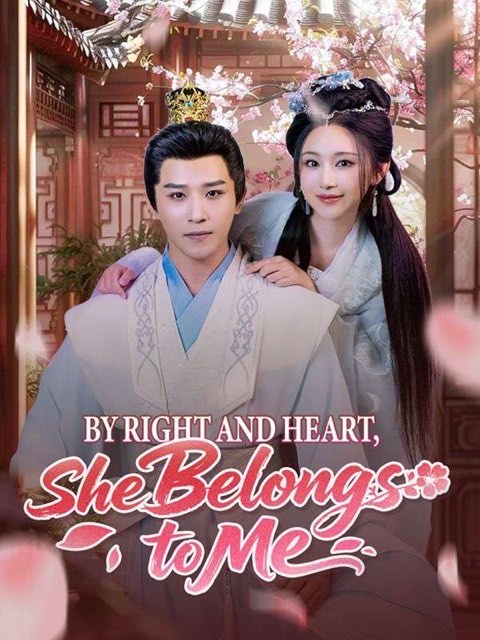 By Right and Heart She Belongs to Me