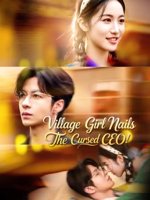 Village Girl Nails The Cursed CEO
