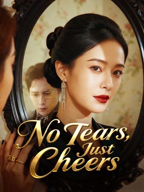 No Tears Just Cheers