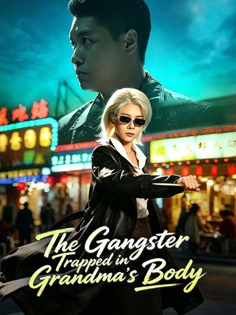 The Gangster Trapped in Grandma’s Body