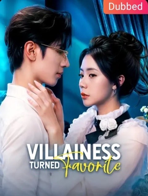 Villainess Turned Favourite (Dubbed)