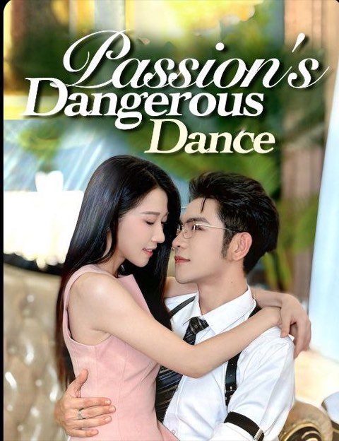 Passion’s Dangerous Dance