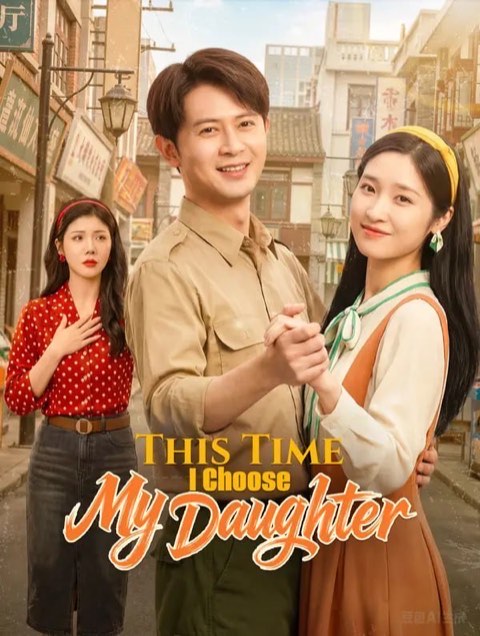This Time I Choose My Daughter