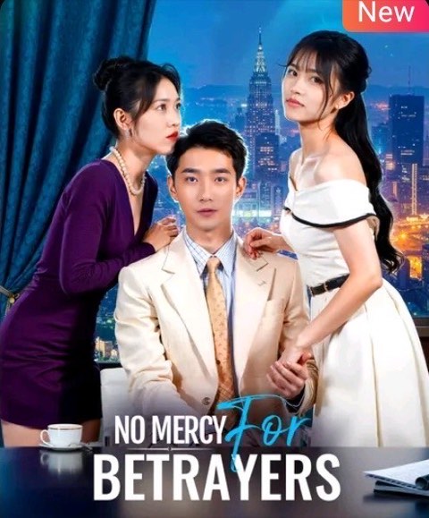 No Mercy for Betrayers