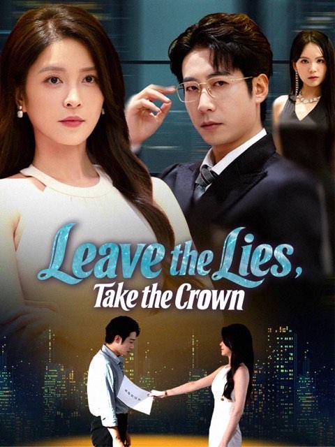 Leave the Lies Take the Crown