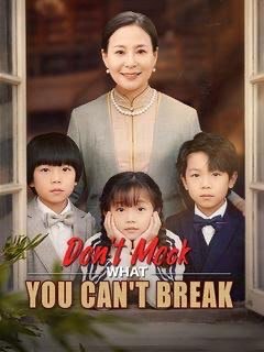 Dont Mock What You Cant Break