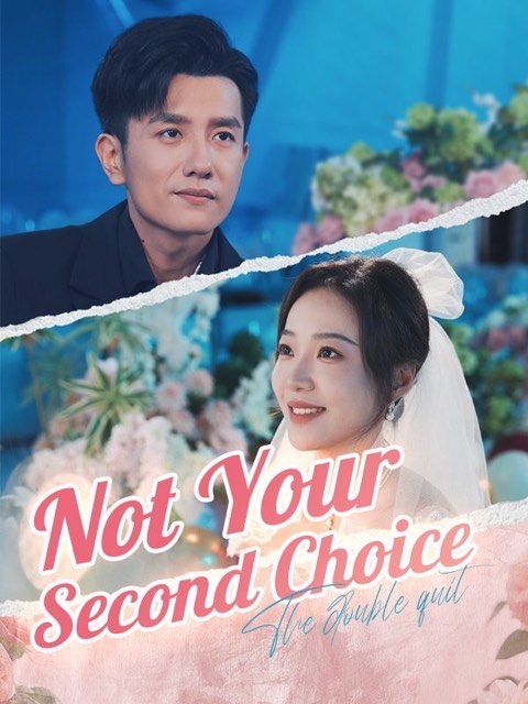 Not Your Second Choice