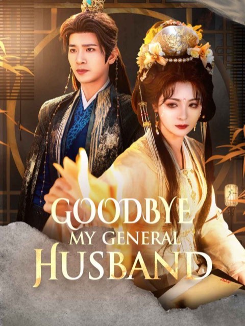 Goodbye My General Husband