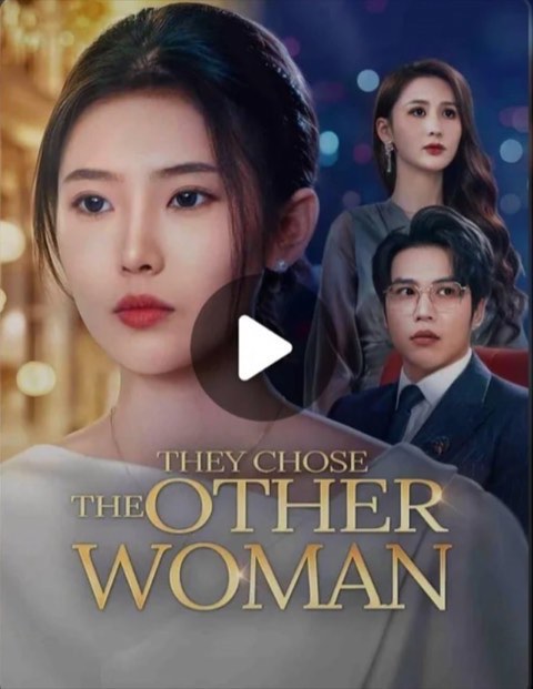 They Chose the Other Woman