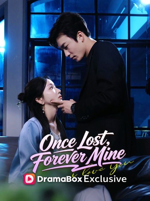 Once Lost Forever Mine